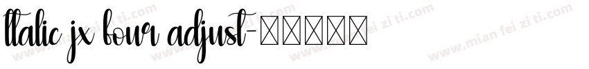 ltalic jx four adjust字体转换